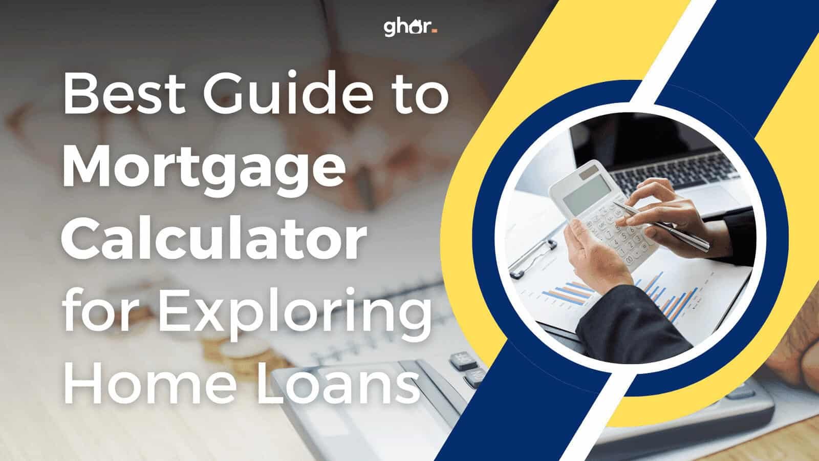 Mortgage calculator guide: Hands using calculator with financial charts for home loan exploration. – Ghar.ie property listing